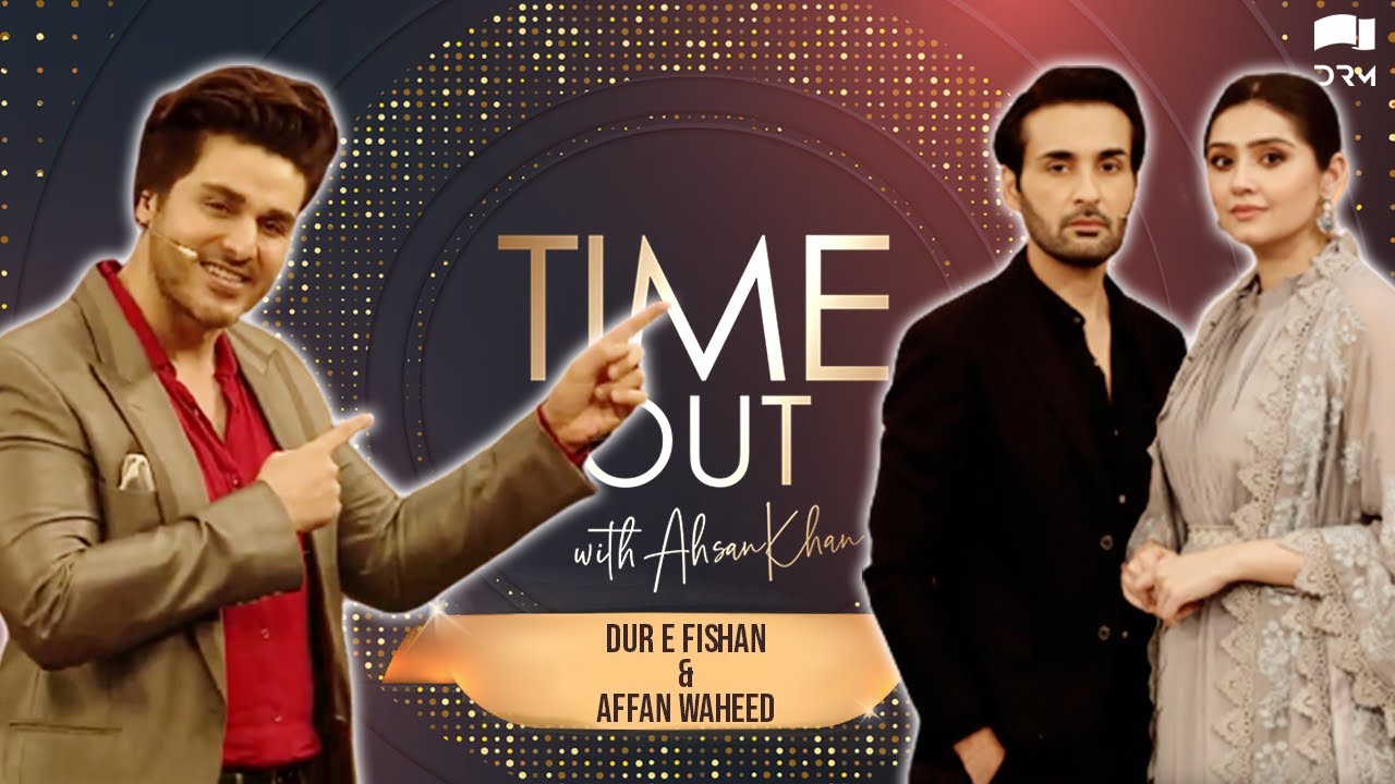 Time Out With Ahsan Khan | Episode 37 | Dur e Fishan & Affan Waheed | Express TV | IAB1O
