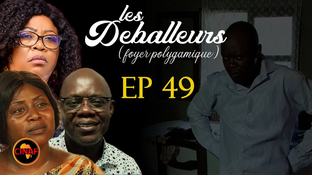 FOYER POLYGAMIQUE  : Épisode 49 (série africaine)