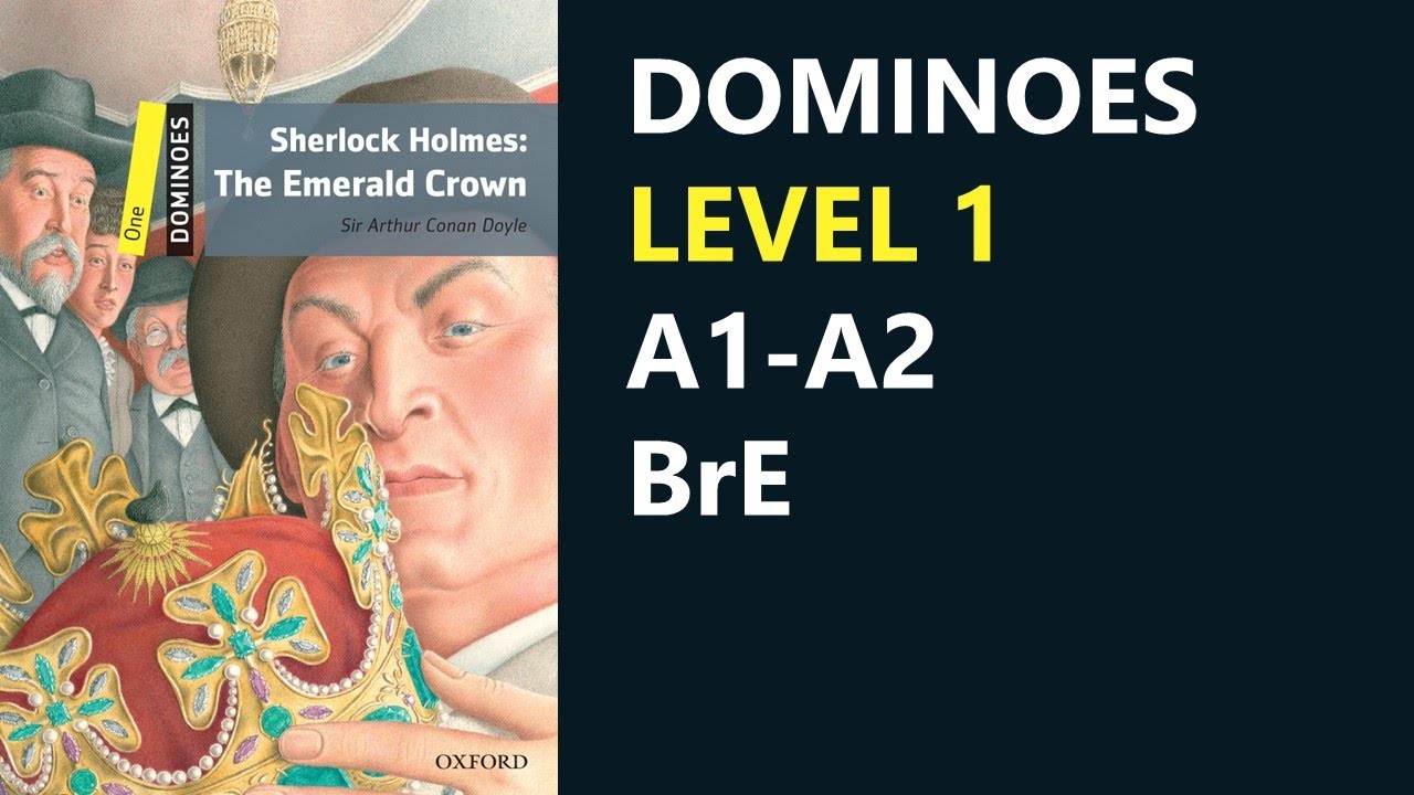 Sherlock Holmes and the Emerald Crown | Mystery & Horror | Dominoes Level 1