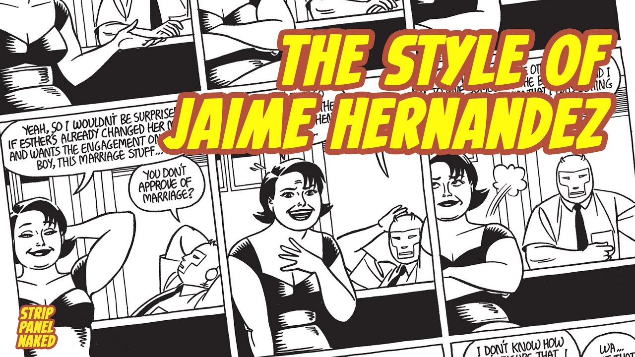 The Style of Jaime Hernandez | Love & Rockets | Strip Panel Naked