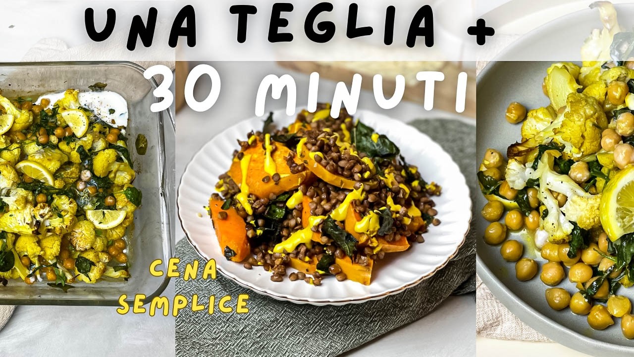 Idee per la TUA CENA: cena ZERO SBATTI pronta in 30 minuti