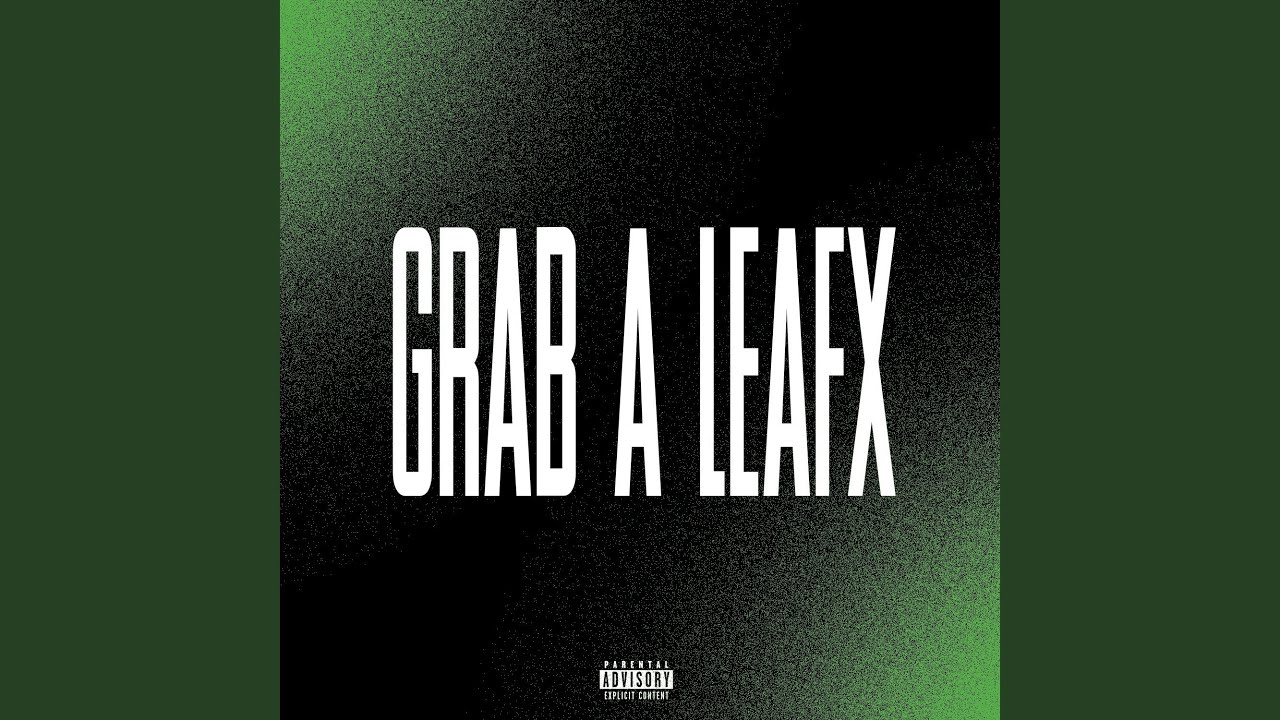 Grab A LeafX
