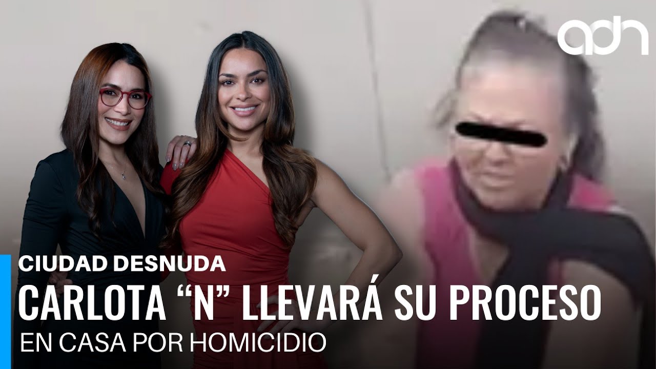 Otorgan prisión domiciliaria a Carlota “N” acusada de matar a invasores en Chalco I Ciudad Desnuda
