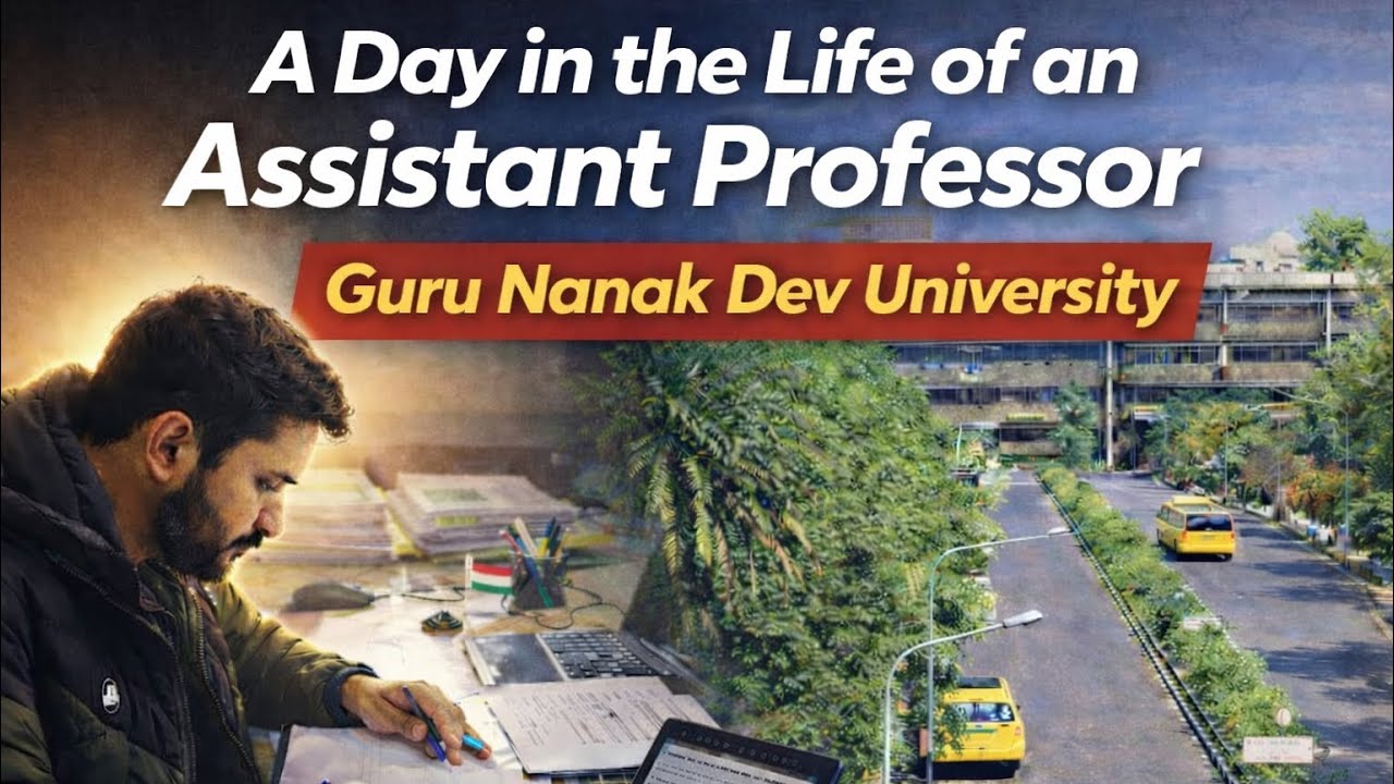 A Day in the Life of an Assistant Professor | Guru Nanak Dev University