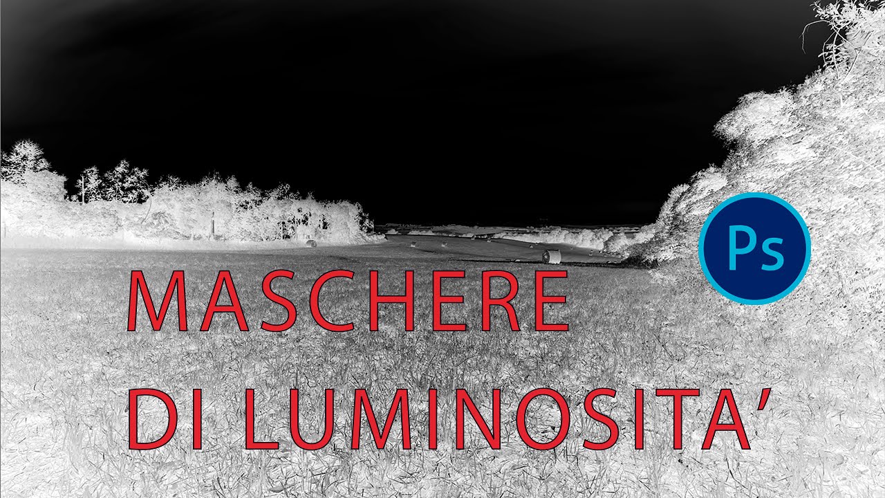 Maschere di luminosità (come si creano)