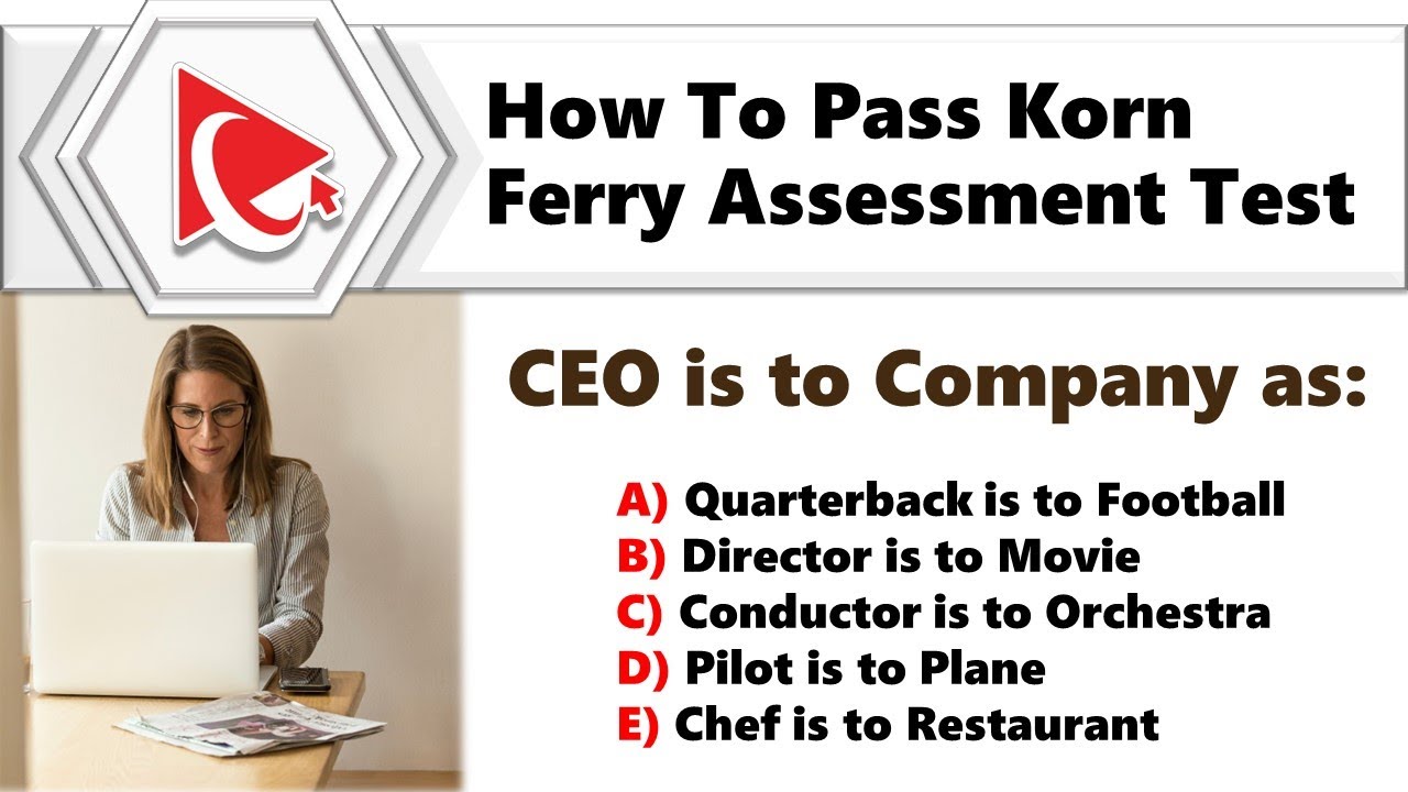How to Pass KORN FERRY ASSESSMENT TEST - Questions and Answers with Solutions