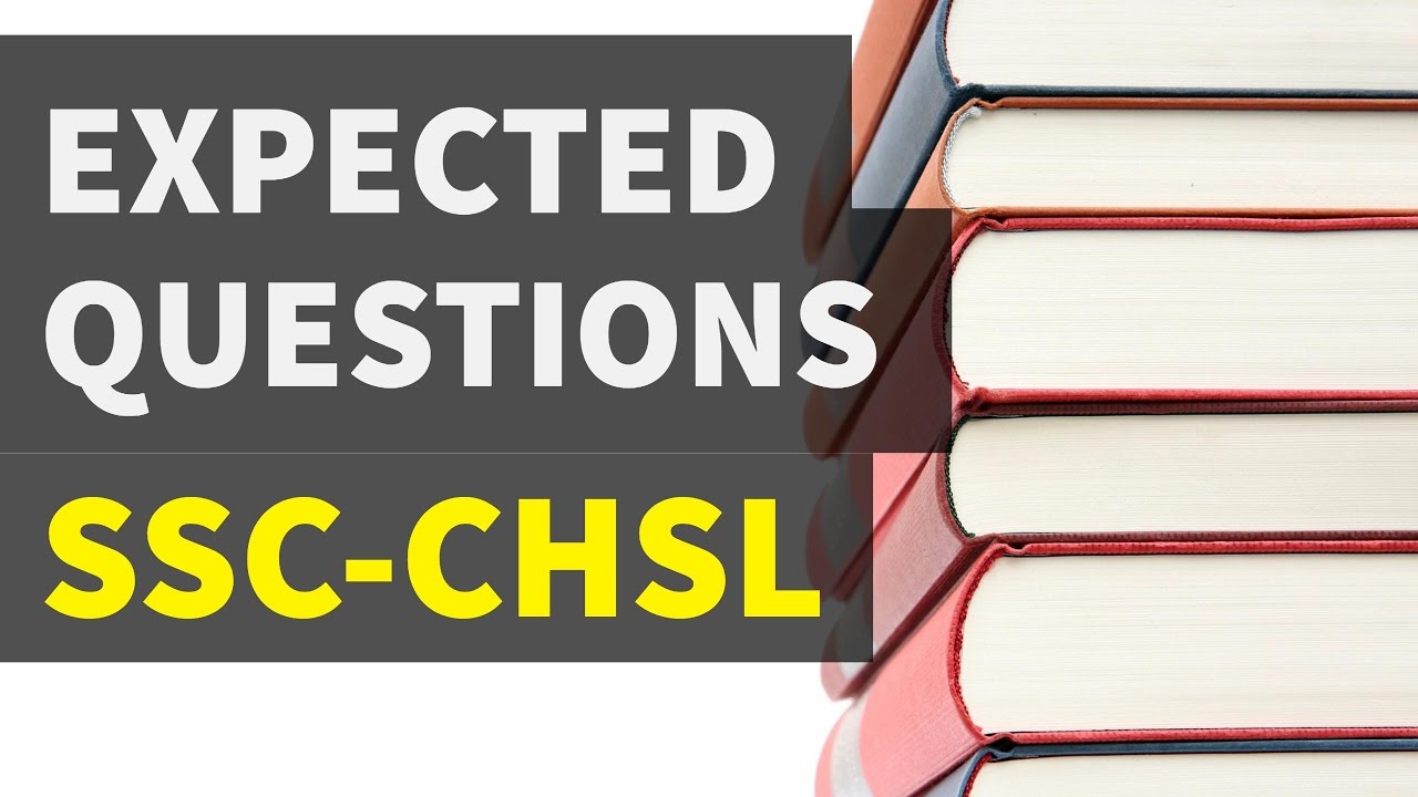 SSC CHSL & Stenographer - Expected Questions