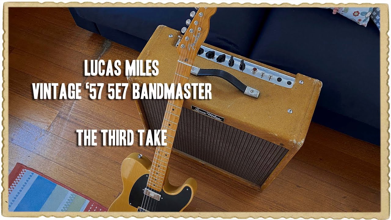 Lucas Miles: Vintage 57 5E7 Bandmaster - Strat | Tele | PRS