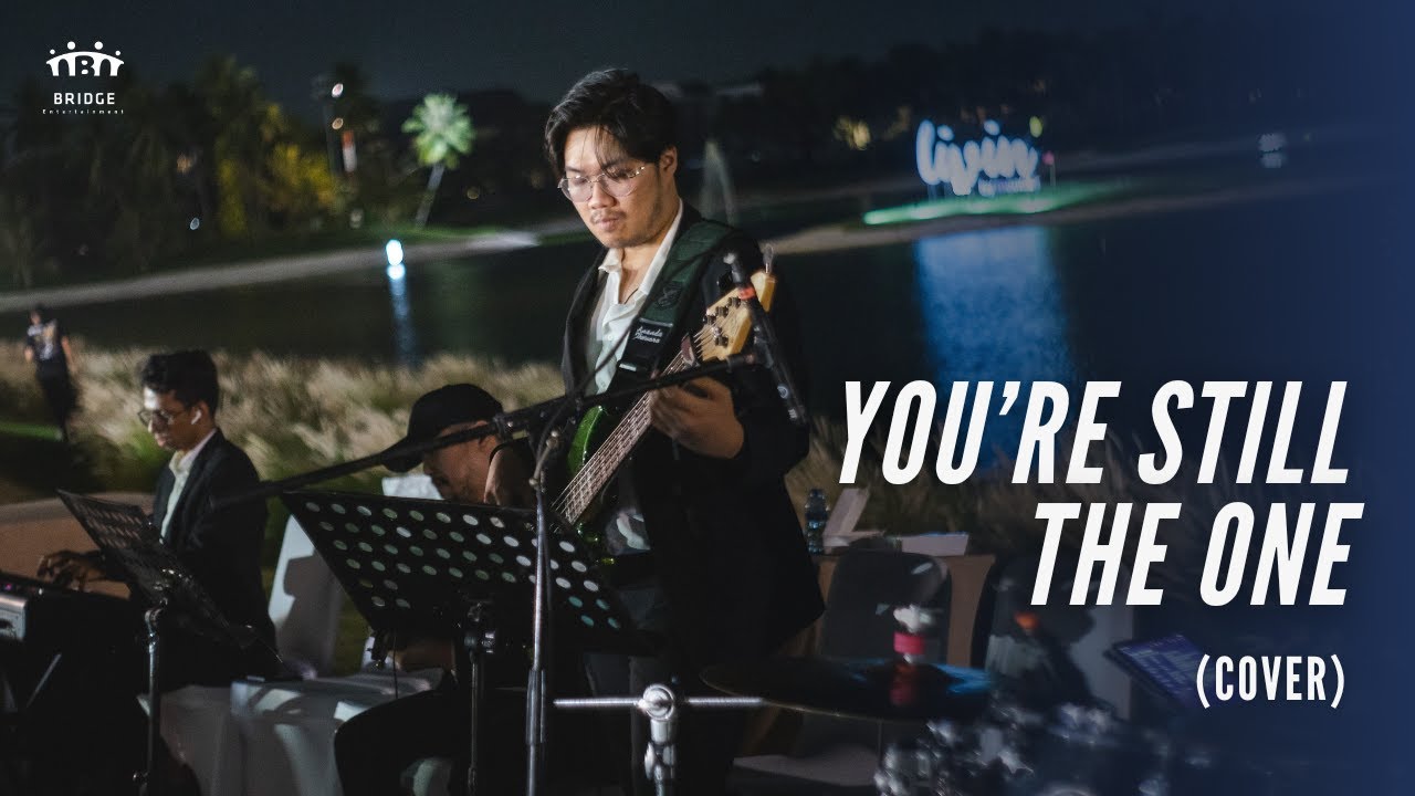 You're Still The One - Shania Twain (Cover by Bridge Entertainment)