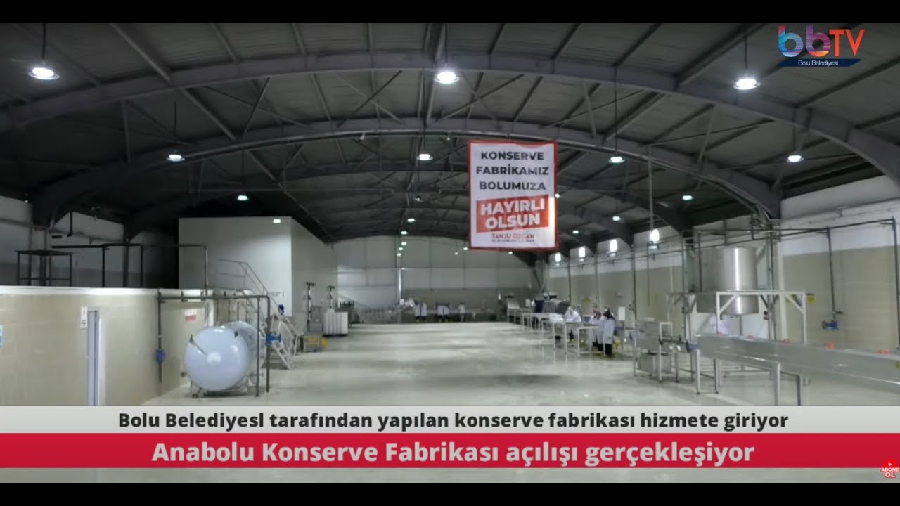 Anabolu Konserve Fabrikası hizmete girdi