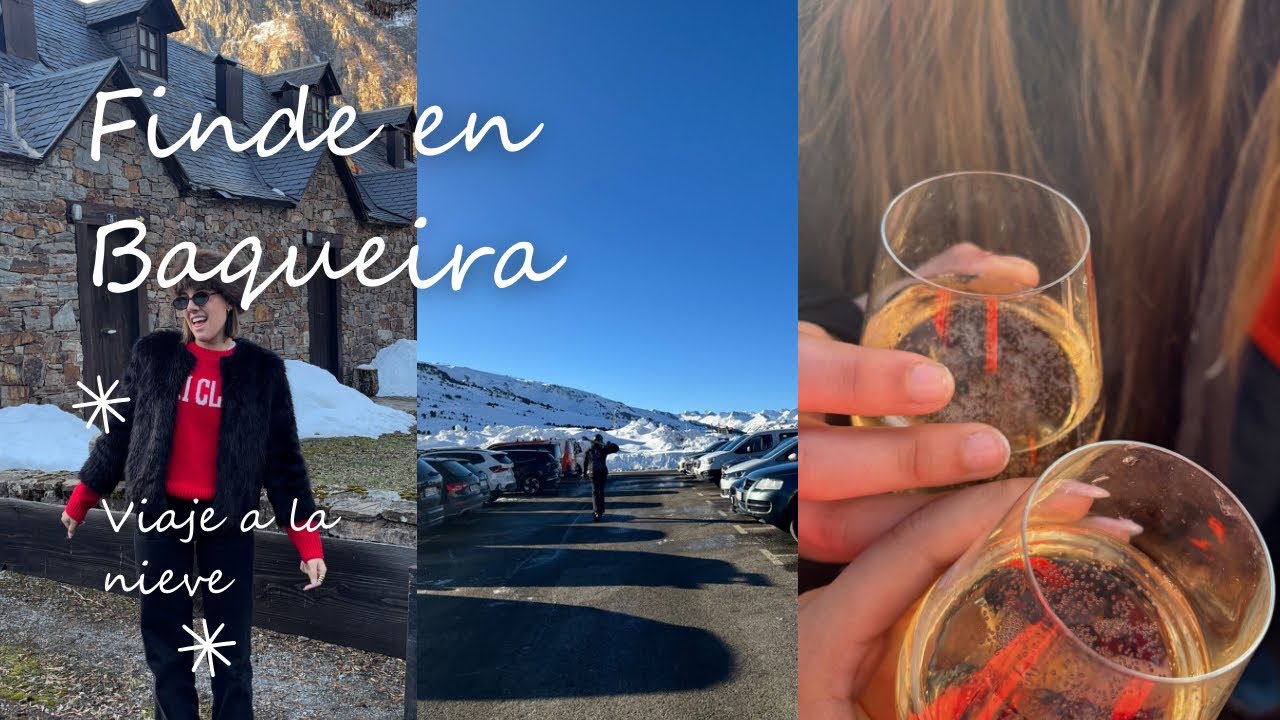 VLOG FINDE A BAQUEIRA AMB LA FAMILY