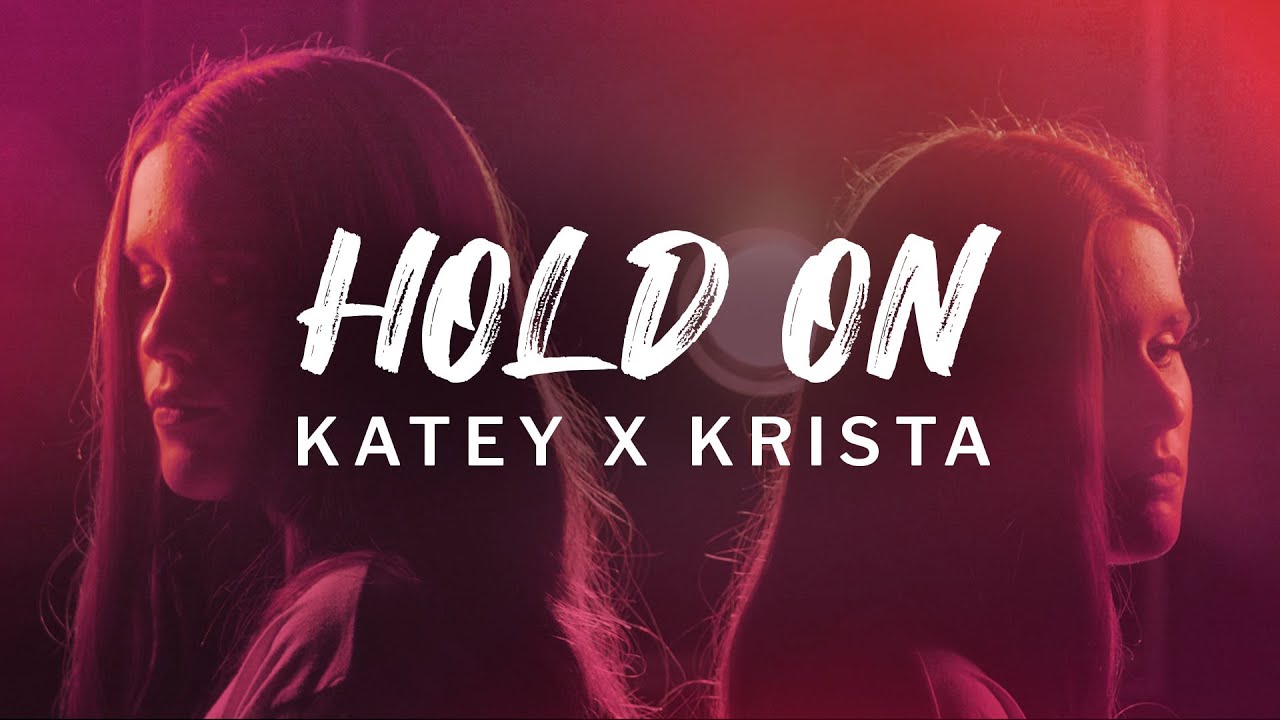 Hold On - Chord Overstreet (Katey x Krista cover) on Spotify & Apple Music