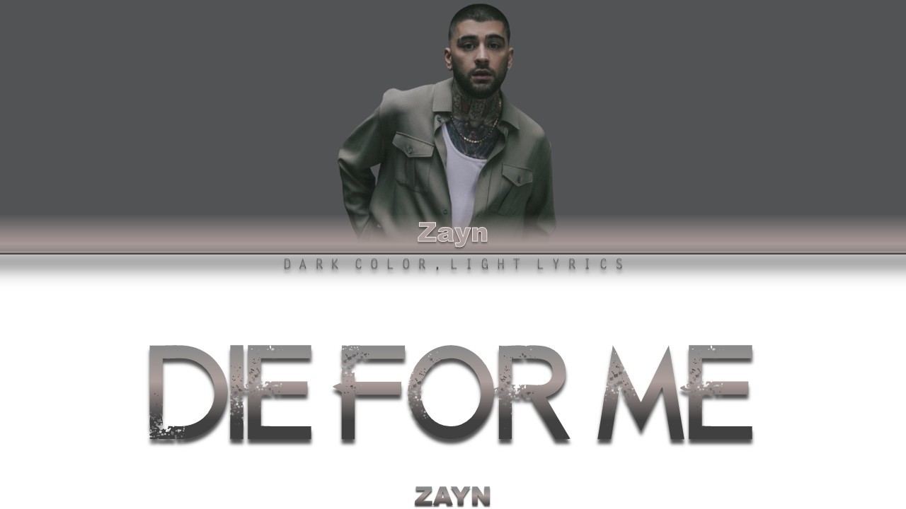 ZAYN 'Die For Me' Lyrics [Color Coded ENG_ESP]