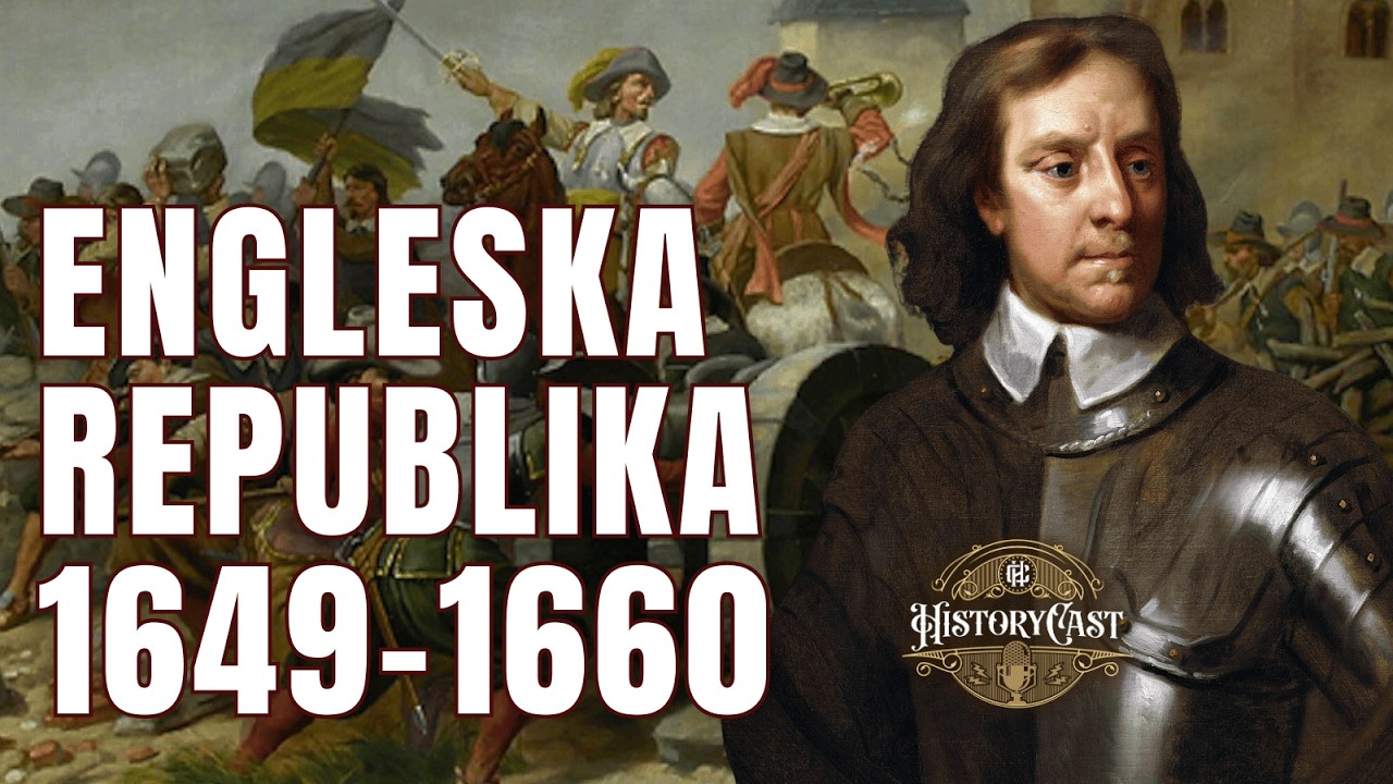 Engleska republika, Oliver Kromvel | HistoryCast ep.126