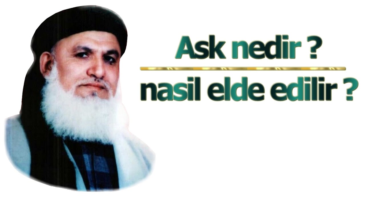 aşk nedir ? ////nasıl elde edilir ?//// Evliya/ Allah dostu/ Mürsid