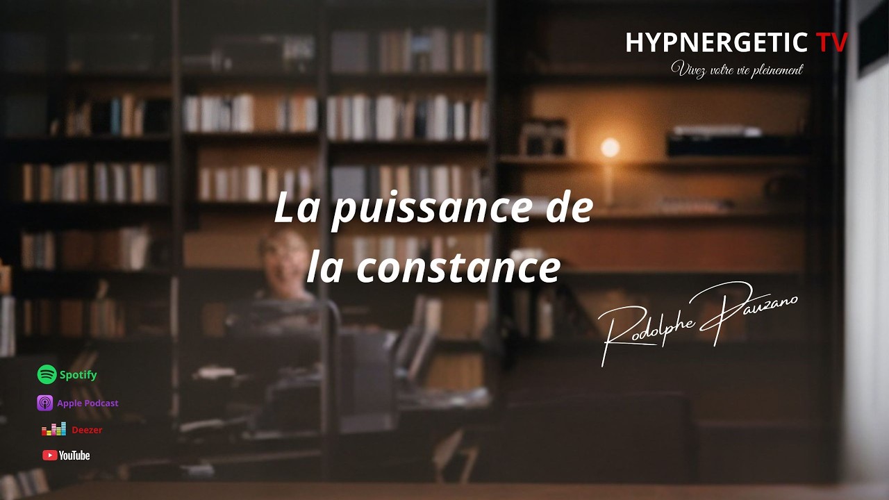 La puissance de la constance