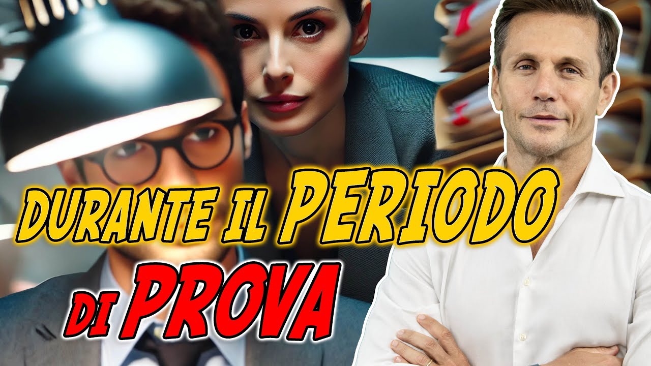Che DIRITTI ho durante il periodo di PROVA? | Avv. Angelo Greco