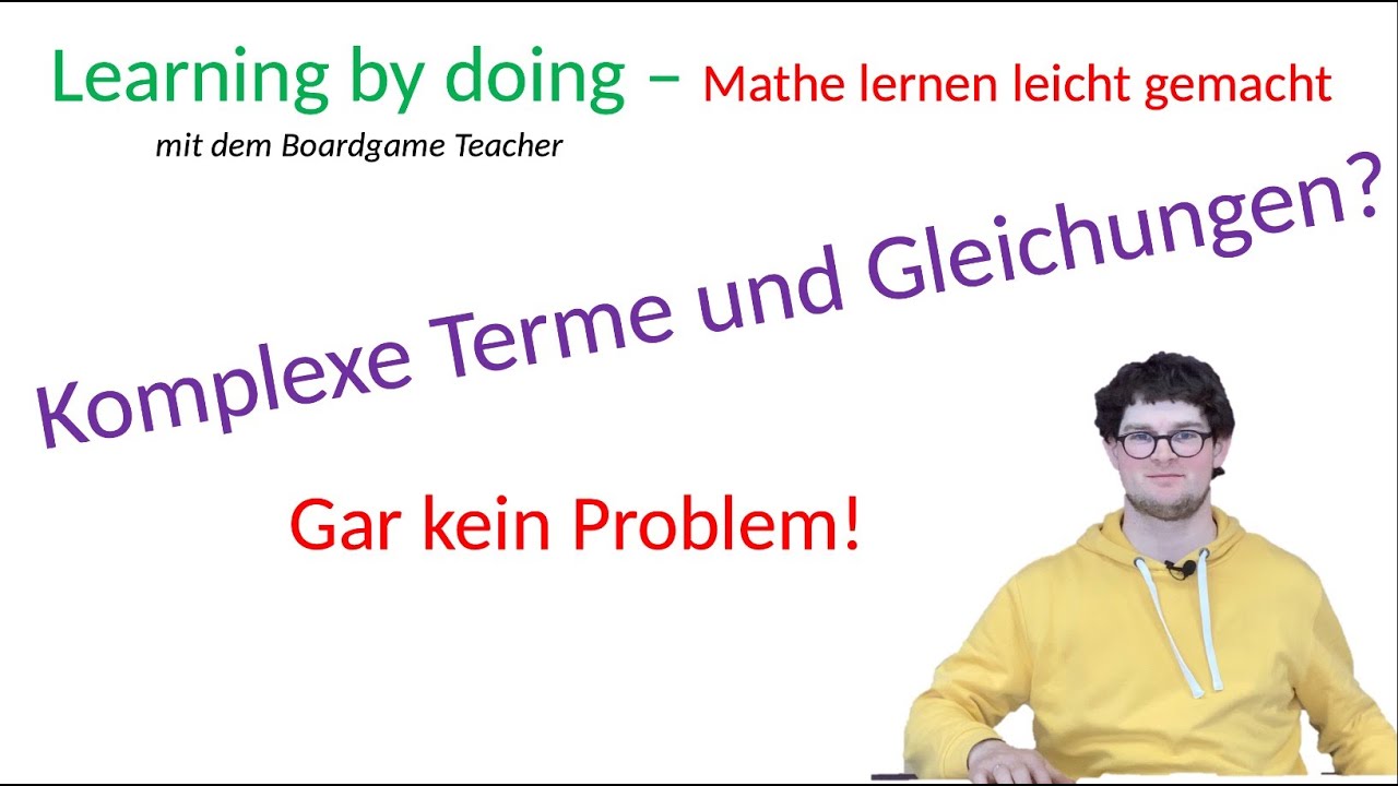 komplexe Terme und Gleichungen lösen - Matheretter - Anwendungsbeispiel - Lernvideo