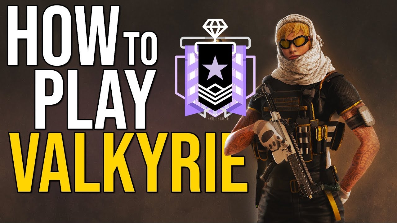 How to Play Valkyrie : Rainbow Six Siege (Tips & Tricks)