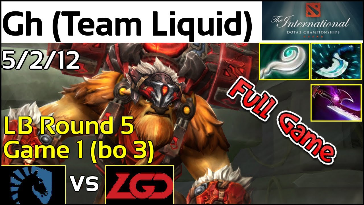 Gh (Team Liquid) vs. Lgd-Gaming - LB Round 5 - The International 2017 Full Game TI7 Earthshaker