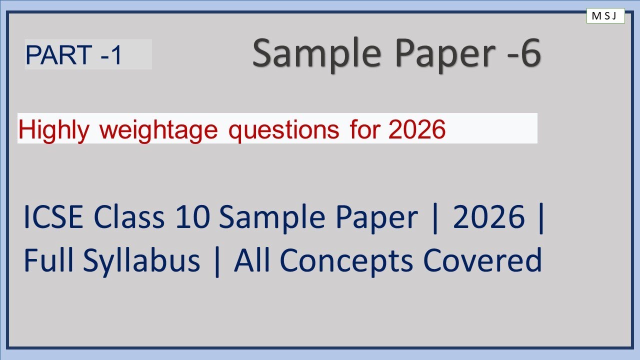 ICSE Class 10 Sample Paper-6 |part 1| 2026| | Full Syllabus | All Concepts Covered