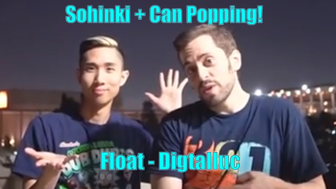 Sohinki and Can Popping - Float by Digitalluc
