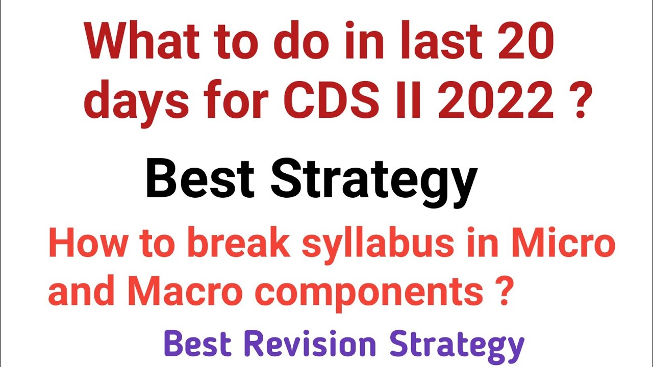 What to do in last 20 days for CDS II 2022? Best Strategy | How to break syllabus| Revision Strategy