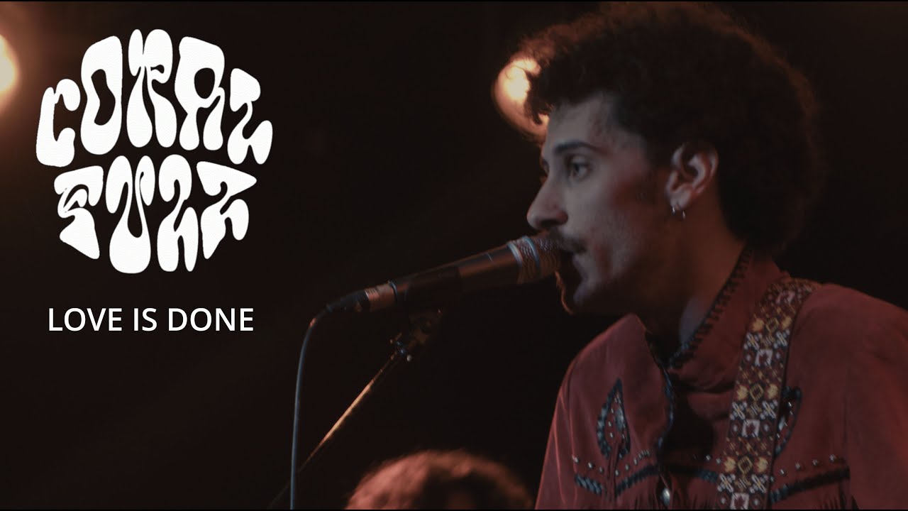 Coral Fuzz - Love is Done (Official Video)