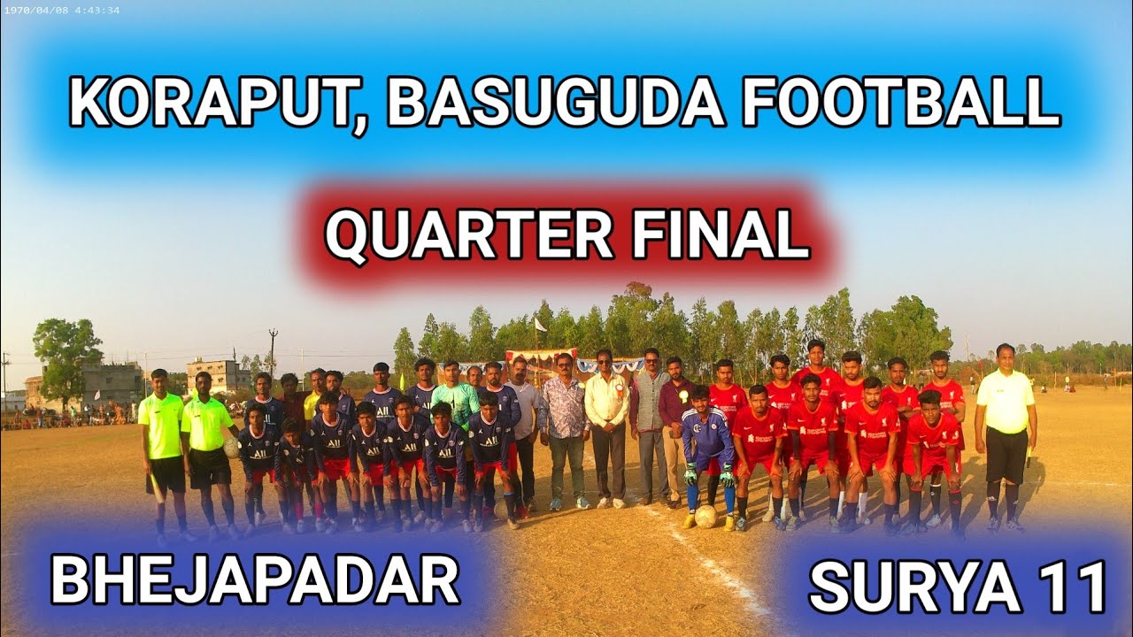 BHEJAPADAR VS SURYA 11 ,KOTPAD ,BASUGUDA FOOTBALL TOURNAMENT