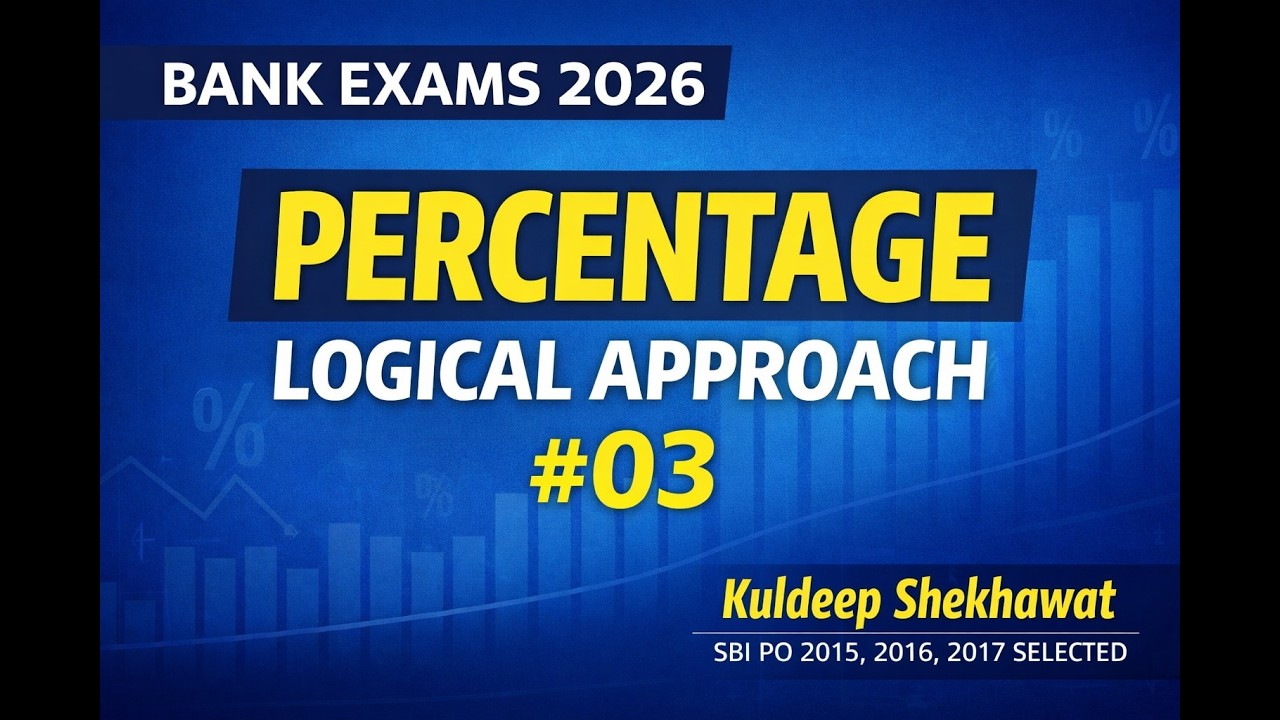 Percentage for Bank Exams | Logical Approach (Class 3)