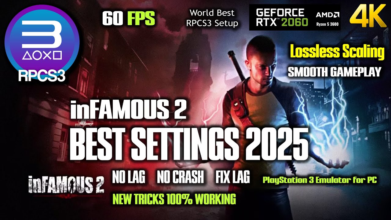 INFAMOUS 2 RPCS3 Best Settings 2025 | Smooth Gameplay | Lossless Scaling | 60 FPS | Latest