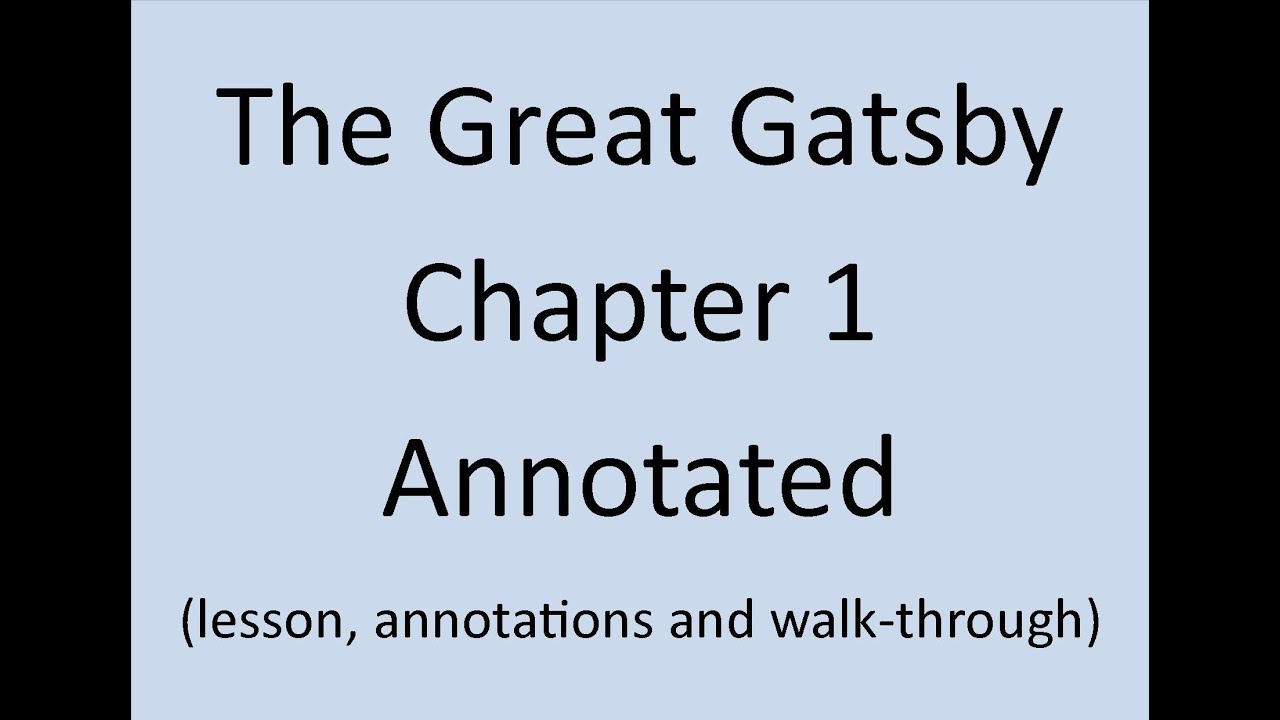 The Great Gatsby Chapter 1 Annotated and Explained (F. Scott Fitzgerald)