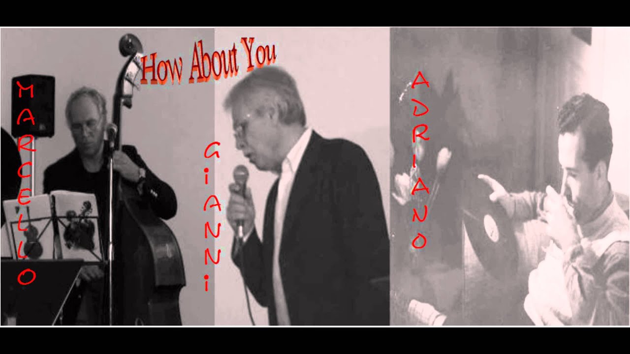 How About You  ( Burton Lane - Ralph Freed )