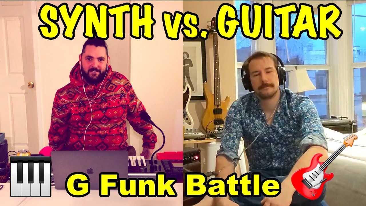 Guitar Vs. Synthesizer G-Funk Battle!