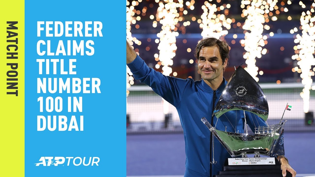 Match Point: Federer claims his 100th title in Dubai