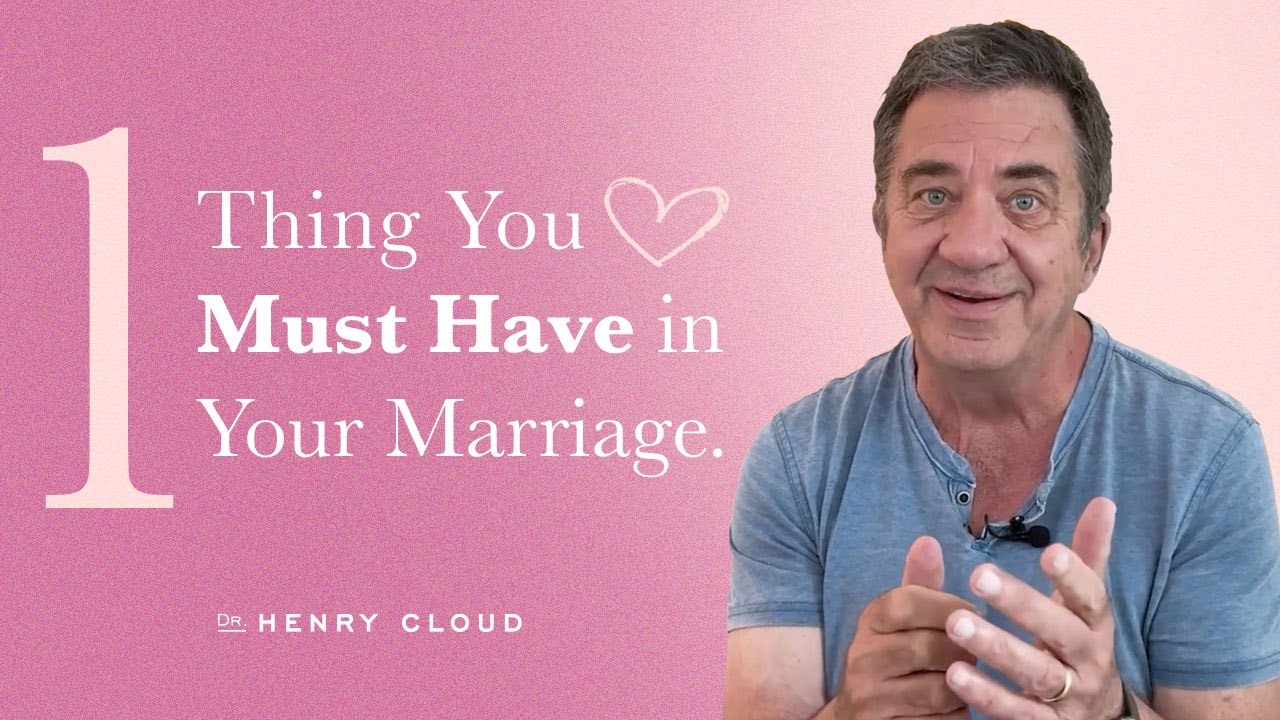 Building Your Marriage on a Secure Foundation  | Dr. Henry Cloud