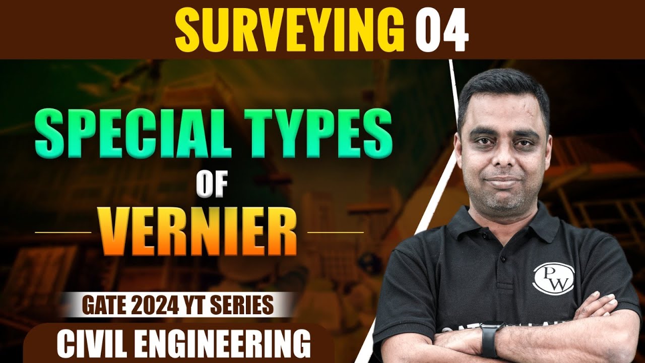 Surveying 04 | Special Types of Vernier | CE | Gate 2024 Series YT