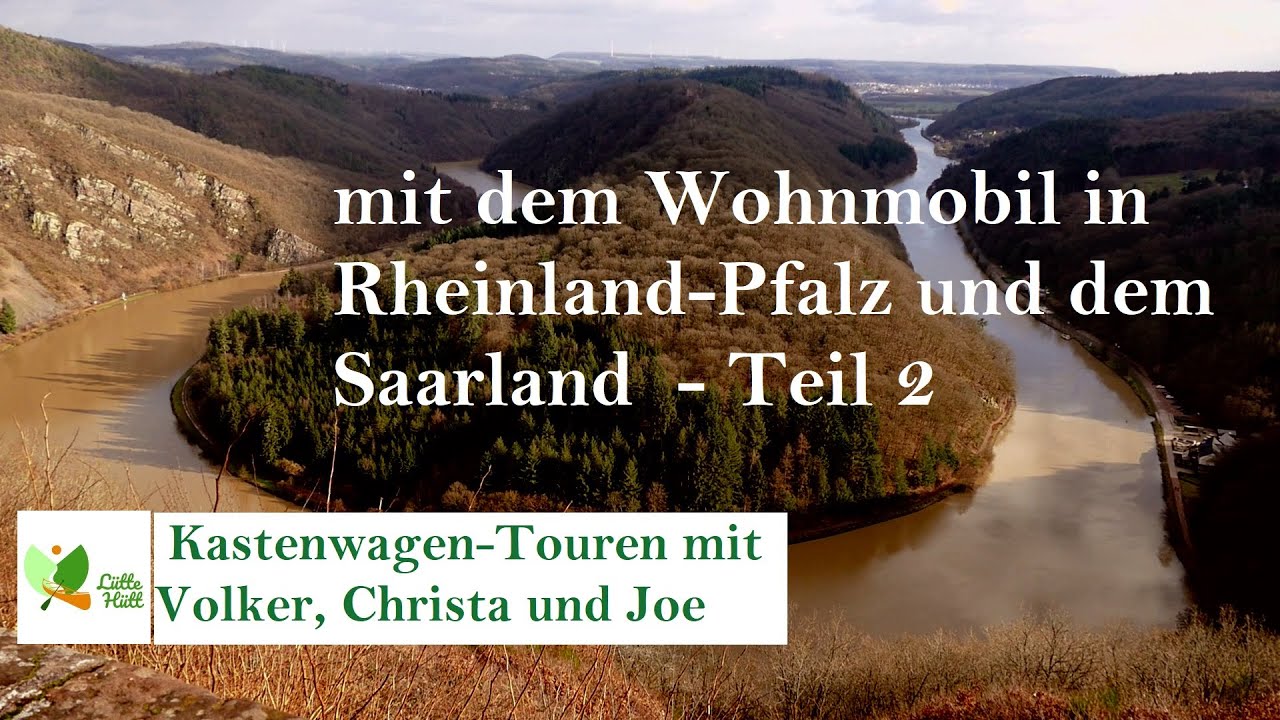 VLOG 50 Rheinland Pfalz und Saarland mit dem Wohnmobil #2 Mettlach Saarlouis Merzig Minheim