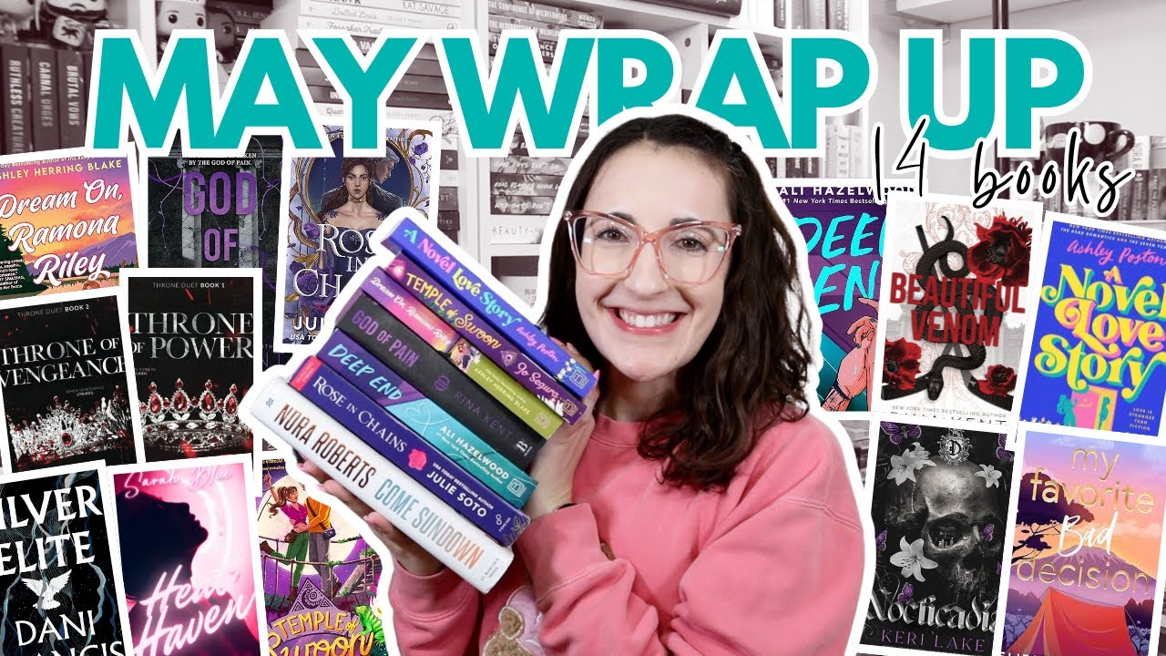 May Wrap Up 🌼📖🌸 Dark Romances, Hyped Romantasy, and Angst!