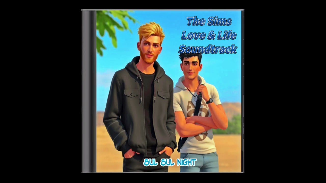Sul Sul Night - The Sims Love & Life Soundtrack