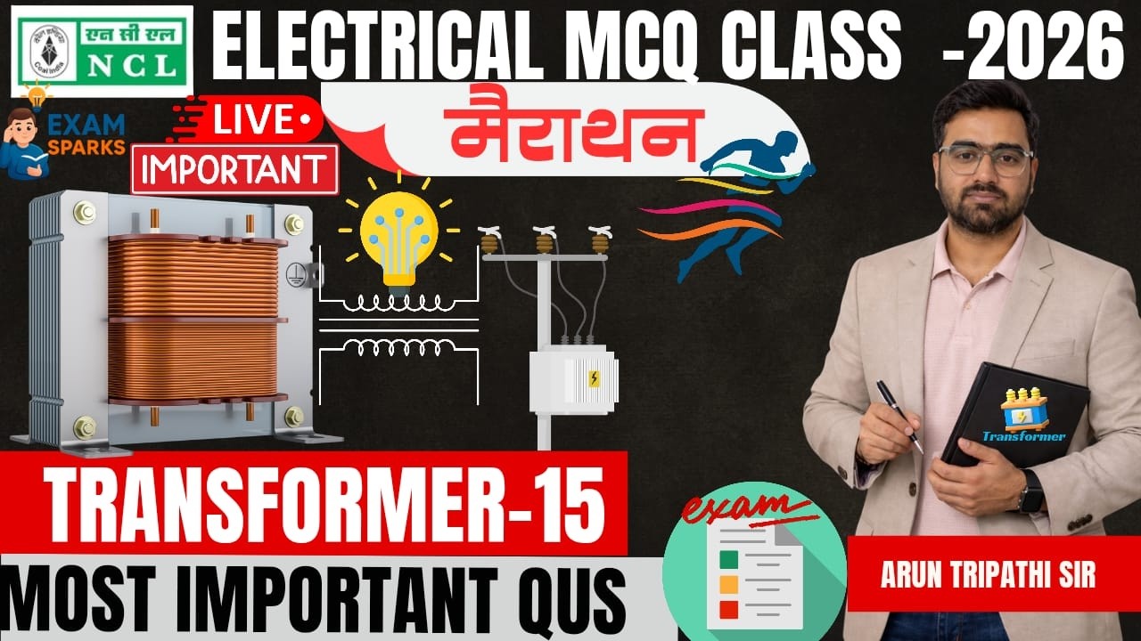 NCL Electrical Live | MCQ Class | Most Important Questions | Lec-15 #arunsirelectrical #ncl2026