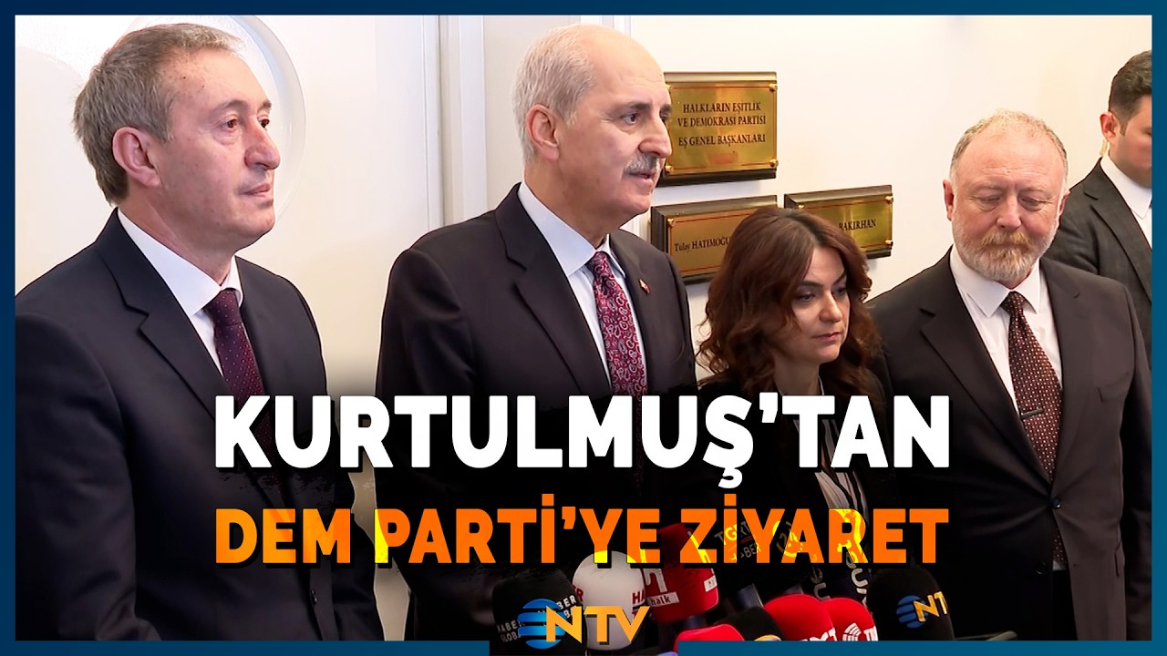 Son Dakika: Numan Kurtulmuş DEM Parti'yi Ziyaret Etti | NTV