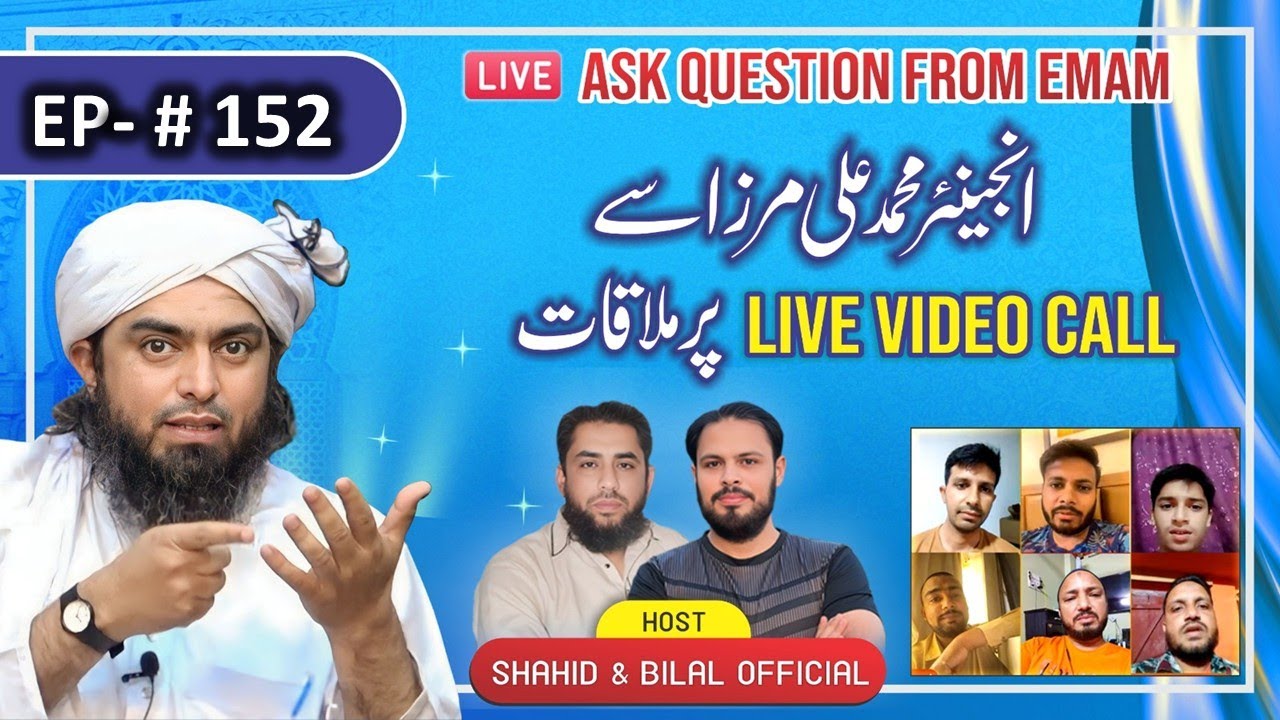 152-Episode : Ask Questions From Engineer Muhammad Ali Mirza on Live Video Call