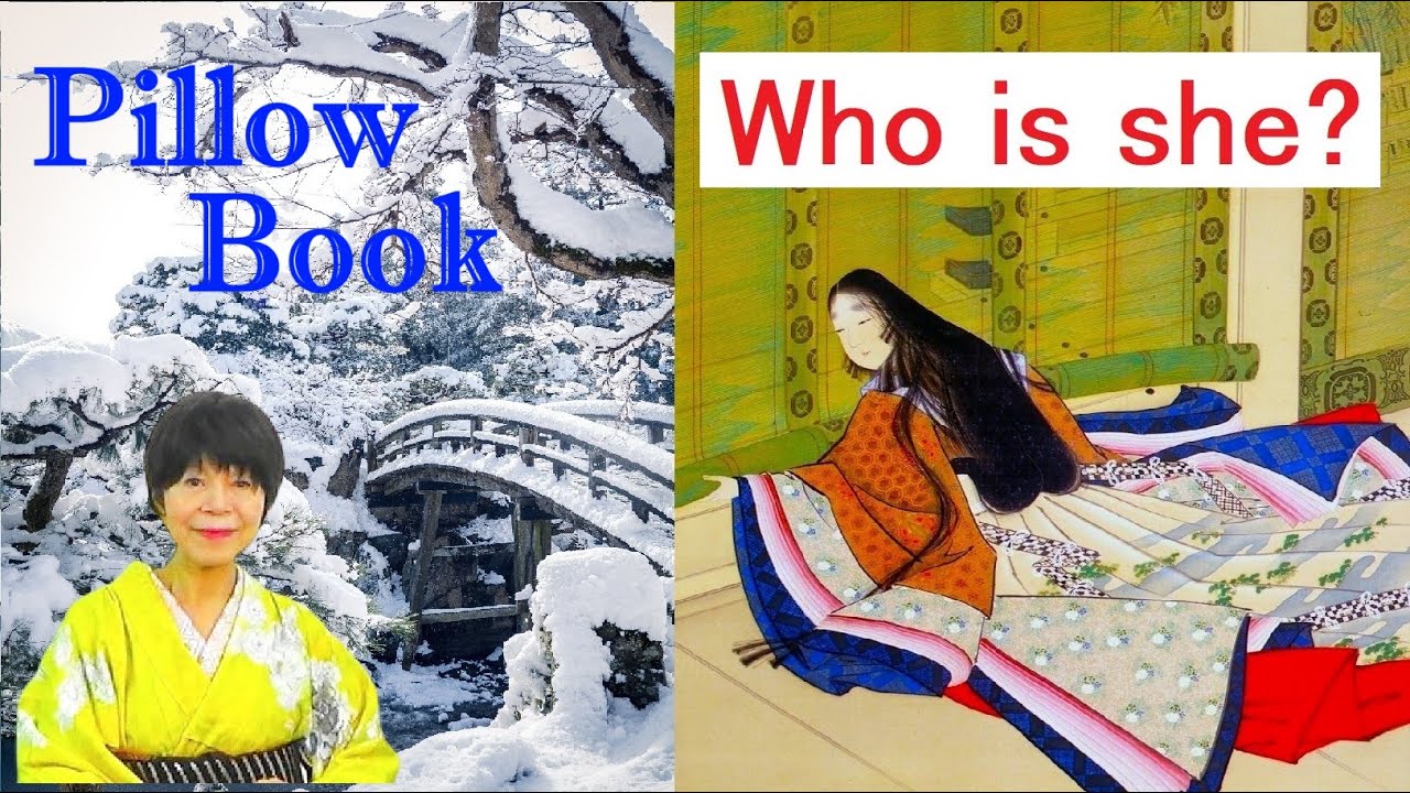 Pillow Book - Who is Sei Shonagon?  　清少納言が枕草子を書いた理由