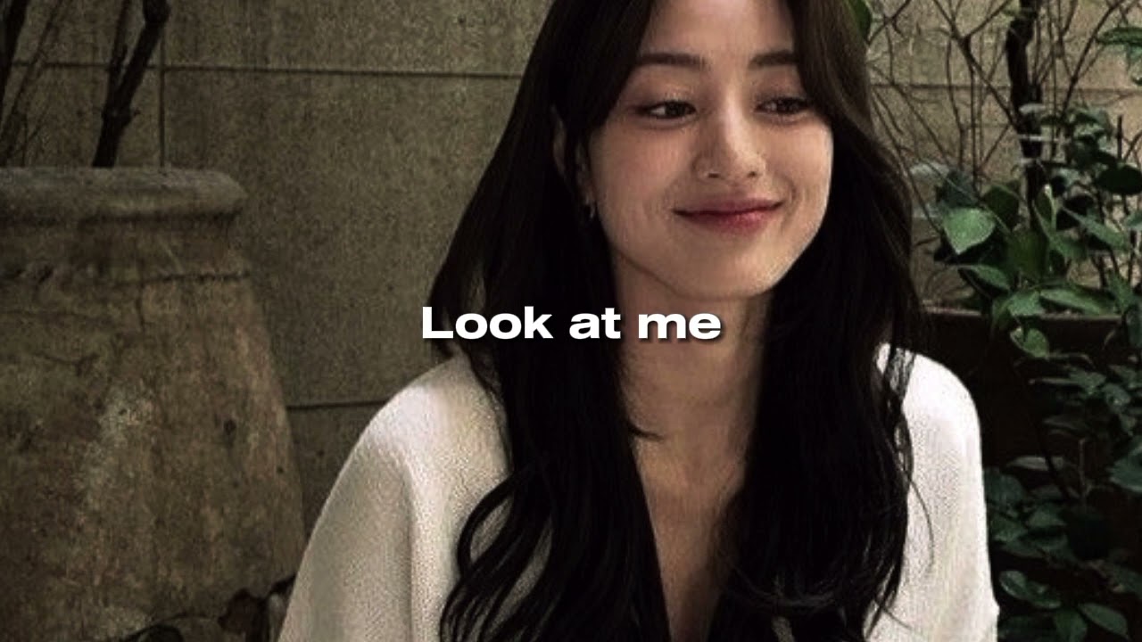 twice 'look at me' (sped up)