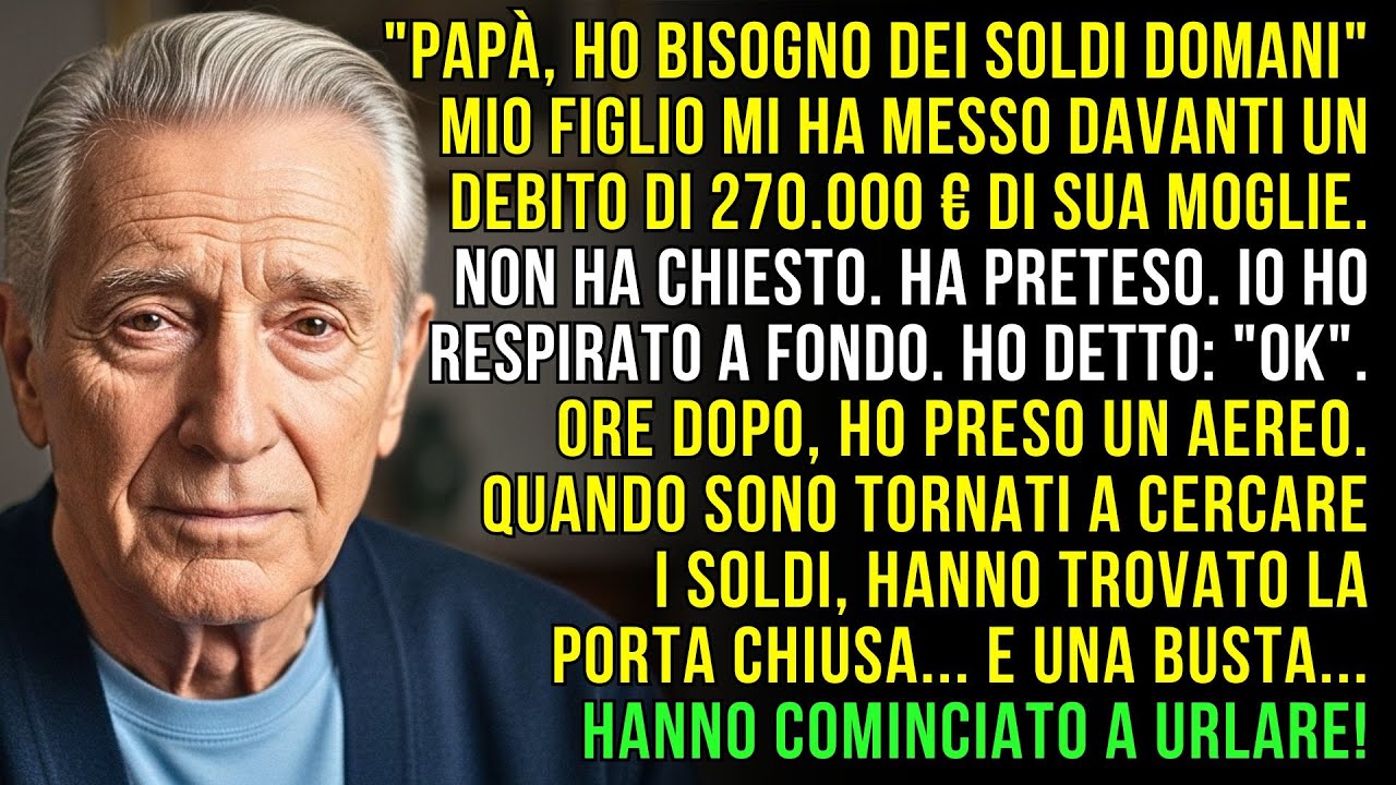 Mio figlio mi ha obbligato a pagare il debito di 270.000 euro di sua moglie… così ho preso un aereo