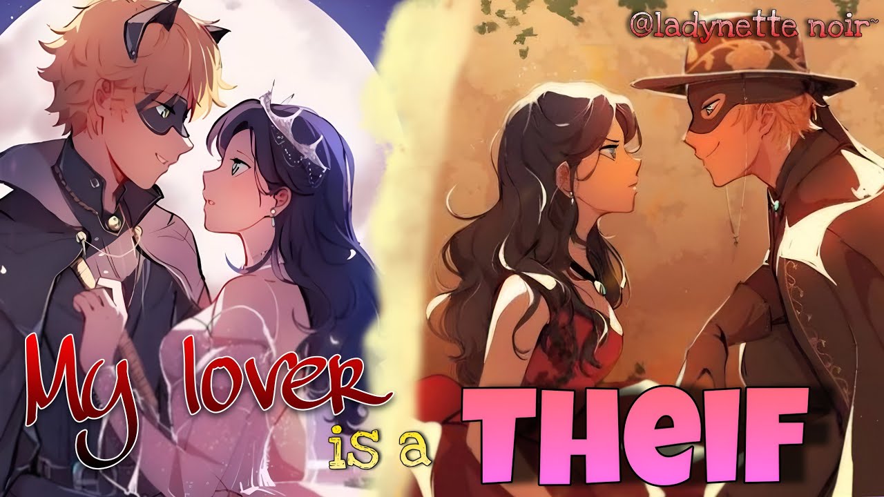 My lover is a The!f || Series || Miraculous Texting Stories ||Adrienette Fanfictions