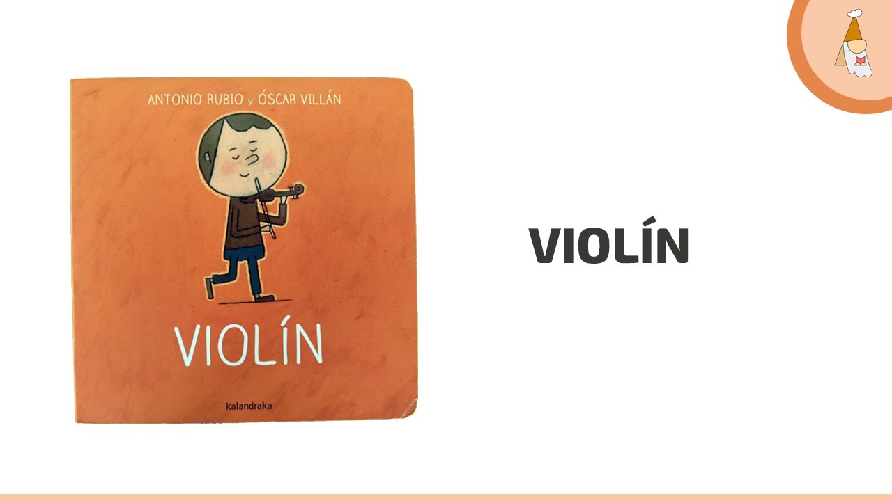 Violín [ Kalandraka ] Antonio Rubio & Óscar Villán -  Cuento cantado bebés | Olicuentos