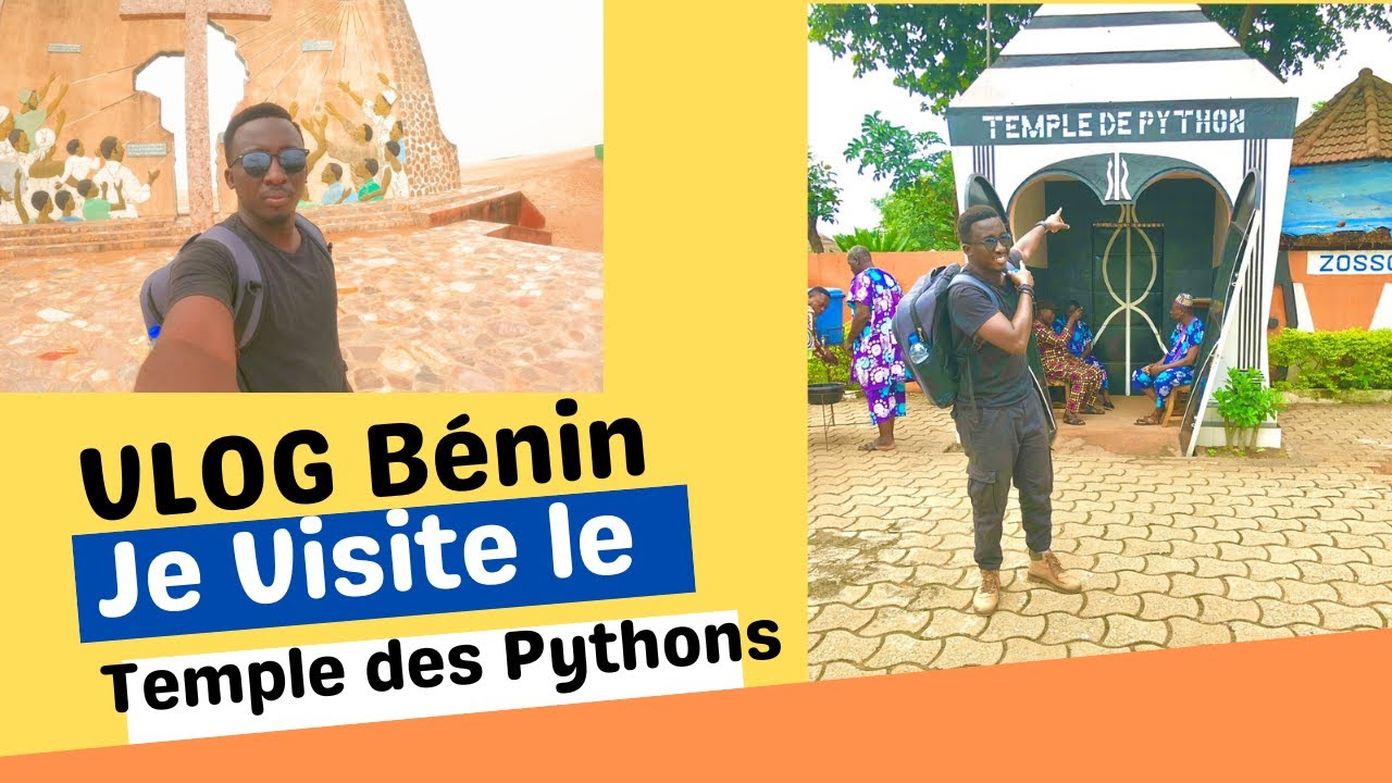 VLOG BÉNIN (Le temple des Pythons à OUIDAH)