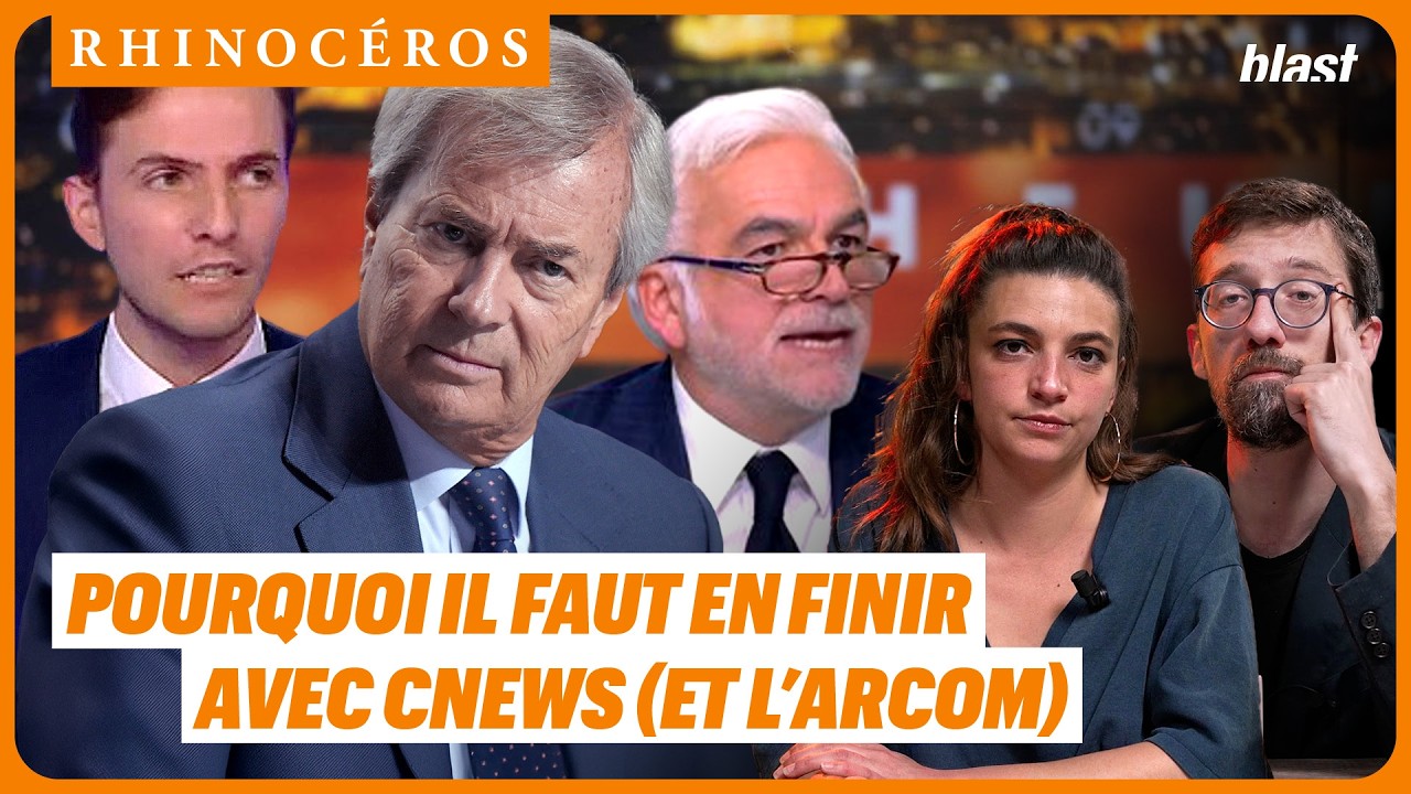 🦏 POURQUOI IL FAUT EN FINIR AVEC CNEWS (ET L&rsquo;ARCOM)